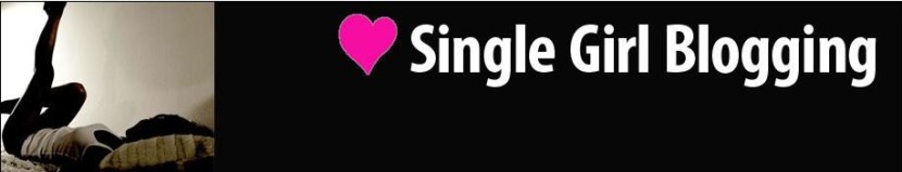 Single Girl Blogging Banner